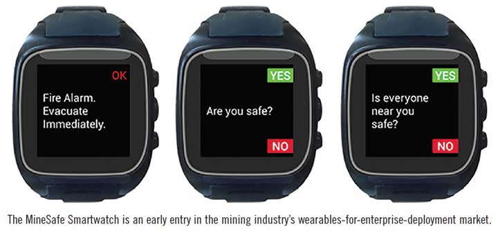 The MineSafe Smartwatch is an early entry in the mining industry’s wearables-for-enterprise-deployment market.